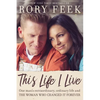This Life I Live: One Man's Extraordinary, Ordinary Life and the Woman Who Changed It Forever - Paperback