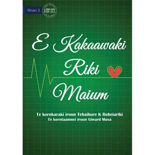 Life is More Important - E Kakaawaki riki maium (Te Kiribati) - Paperback
