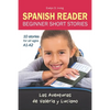 SPANISH READER Beginner Short Stories: 10 stories in Spanish for children & adults level A1 to A2 - Paperback