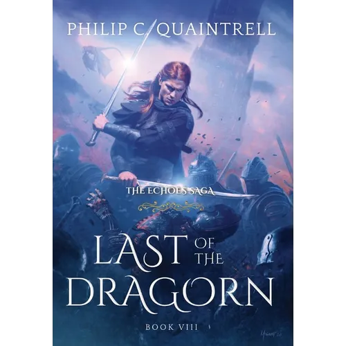 Last of the Dragorn: (The Echoes Saga: Book 8) - Hardcover