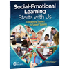 Social-Emotional Learning Starts with Us: Empowering Teachers to Support Students - Paperback