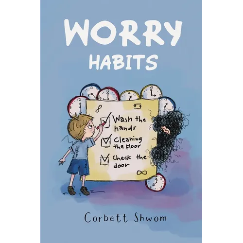 Worry Habits: A Story to Help Children Better Understand and Manage OCD (Little C Books) - Paperback