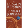 The Dragon Reborn: Book Three of 'The Wheel of Time' - Mass Market Paperbound