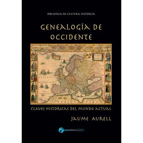 Genealogía de Occidente: Claves históricas del mundo actual - Paperback