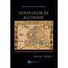 Genealogía de Occidente: Claves históricas del mundo actual - Paperback