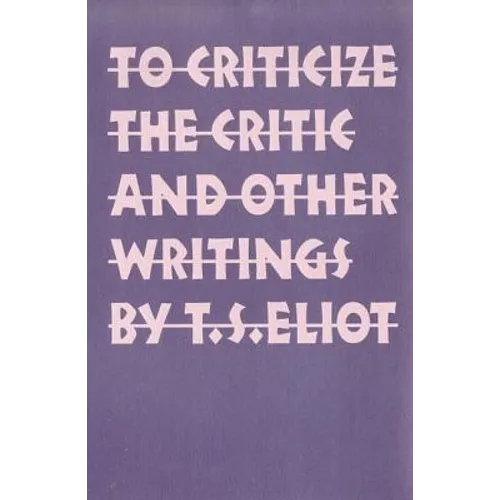 To Criticize the Critic and Other Writings - Paperback