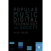Popular Music, Digital Technology and Society - Paperback