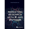 Marketing Research with R and Python - Hardcover