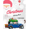 Christmas Coloring Book for Kids: coloring book for boys, girls, and kids of 3 to 8 years old - Paperback
