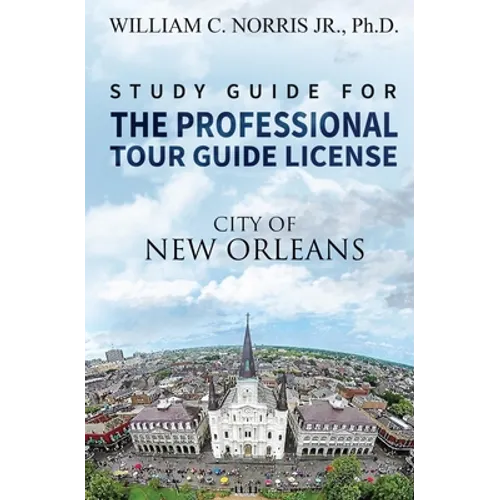 Study Guide for the Professional Tour Guide License: French, Spanish & Early American Periods - Paperback