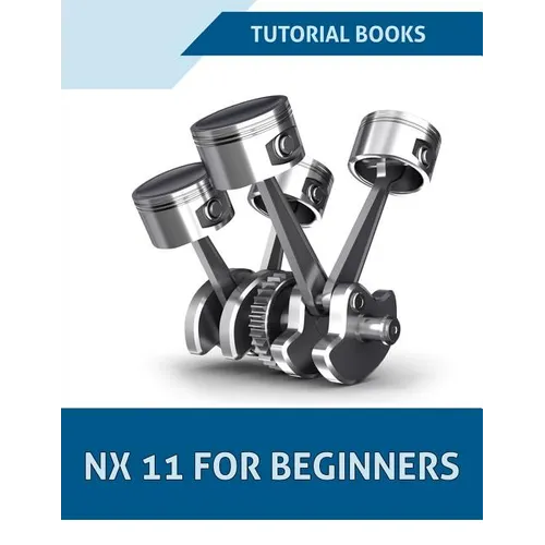 NX 11 For Beginners - Paperback
