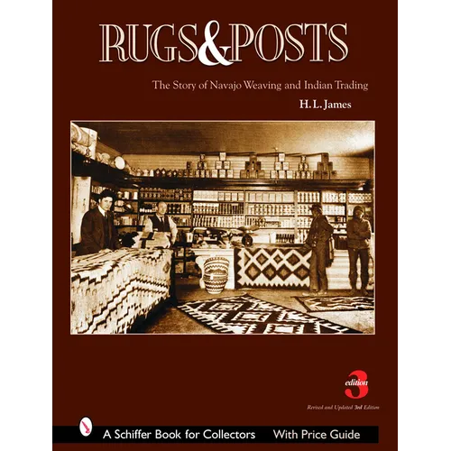 Rugs and Posts: The Story of Navajo Weaving and the Role of the Indian Trader - Paperback