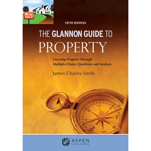 The Glannon Guide to Property - Paperback