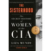 The Sisterhood: The Secret History of Women at the CIA - Hardcover