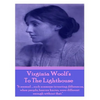 Virginia Woolf's To The Lighthouse: "It seemed...such nonsense inventing differences, when people, heaven knows, were different enough without that." - Paperback
