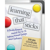 Learning That Sticks: A Brain-Based Model for K-12 Instructional Design and Delivery - Paperback