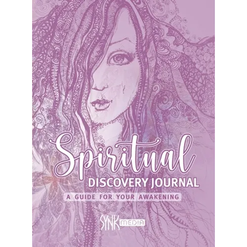 Spiritual Discovery Journal: Awaken your Heart and Soul with Meditation, Mediumship, Holistic Healing, Channeling, Ancestral Healing, Manifesting, Tar - Hardcover