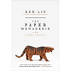 The Paper Menagerie and Other Stories - Paperback