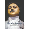 The Wax Persona: by Yury Tynyanov. Translated by Colin Bearne - Paperback