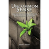 Uncommon Sense: The Wisdom of James for Dispossessed Believers - Paperback