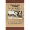 A Treatise on the Faith of Free Will Baptists: First Treatise 1834 - Paperback