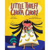 Little Thief! Chota Chor! - Hardcover