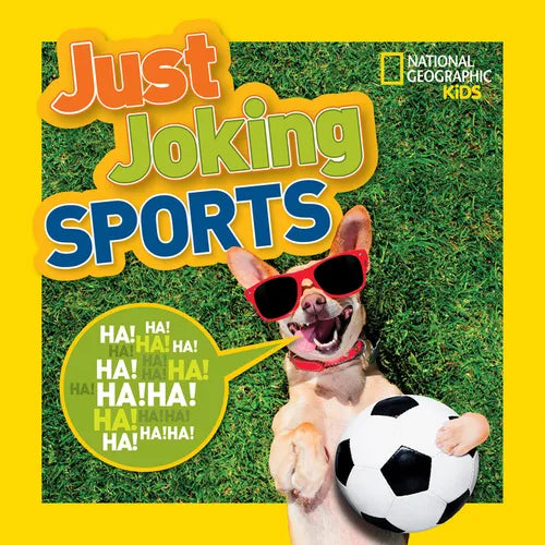 National Geographic Kids Just Joking Sports: 300 Hilarious Jokes about Sports, Including Tongue Twisters, Riddles, and More! - Paperback