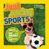 National Geographic Kids Just Joking Sports: 300 Hilarious Jokes about Sports, Including Tongue Twisters, Riddles, and More! - Paperback