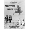 Medical Support of the U.S. Army in Vietnam, 1965-1970 - Paperback