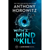 With a Mind to Kill: A James Bond Novel - Hardcover