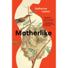Motherlike - Paperback
