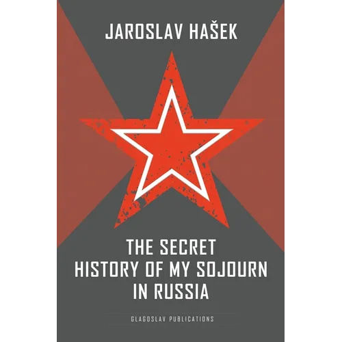 The Secret History of my Sojourn in Russia - Paperback