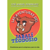 Las aventuras del jabalí Teodosio: Enseñanzas para la empresa y la vida - Paperback