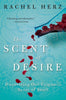 The Scent of Desire: Discovering Our Enigmatic Sense of Smell - Paperback
