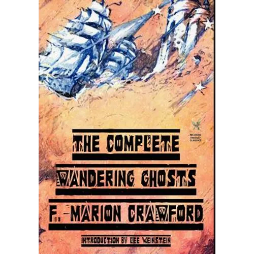 The Complete Wandering Ghosts - Hardcover