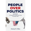 People Over Politics: A Nonpartisan Analysis of the Issues that Matter Most - Hardcover