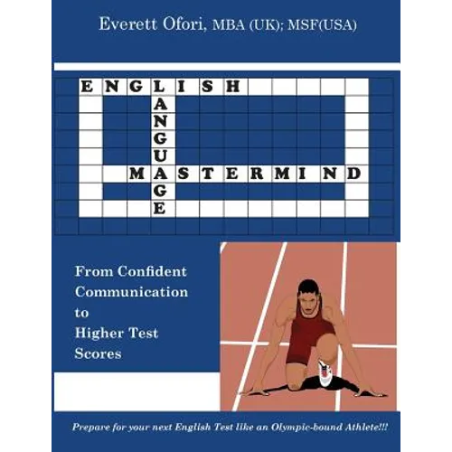 English Language Mastermind: From Confident Communication to Higher Test Scores - Paperback