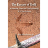 The Ecstasy of Gold: Friendship, Honor and Turkey Hunting, A 34 Year Journey - Paperback