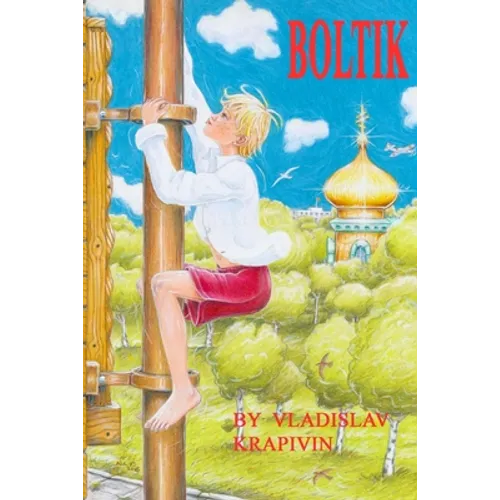 Boltik: Vladislav Krapivin Boltik - Paperback