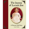 The Journey of Lucinda Jane: A Rescued Doll Story - Paperback