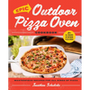 Epic Outdoor Pizza Oven Cookbook: Masterpiece Recipes for All Kinds of Pizza - Hardcover