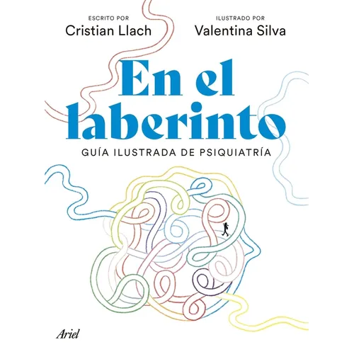 En El Laberinto: Guía Ilustrada de Psiquiatría / In the Labyrinth: Illustrated Guide to Psychiatry - Paperback