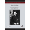 Iron Lazar: A Political Biography of Lazar Kaganovich - Paperback