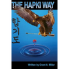 The Hapki Way: Reviewing the history and usage of Hap and Ki in the art of Hapkido - Paperback