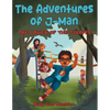 The Adventures of J-Man: The Power of the Giraffe - Paperback