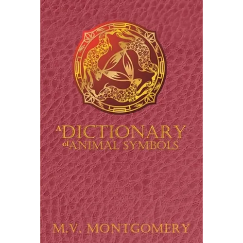 A Dictionary of Animal Symbols - Paperback
