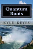 Quantum Roots: The Vigilante Sightings - Paperback