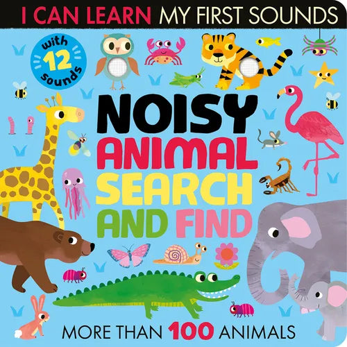 Noisy Animal Search and Find: With 12 Sounds and More Than 100 Animals to Find - Board Book