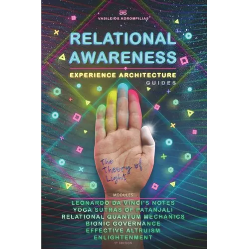 Relational Awareness: Experience Architecture Manuals the Theory of Light - Paperback