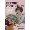 Before Fanfiction: Recovering the Literary History of American Media Fandom - Hardcover